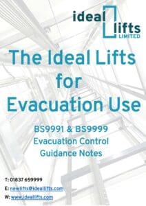 Ideal Lifts for Evacuation Use